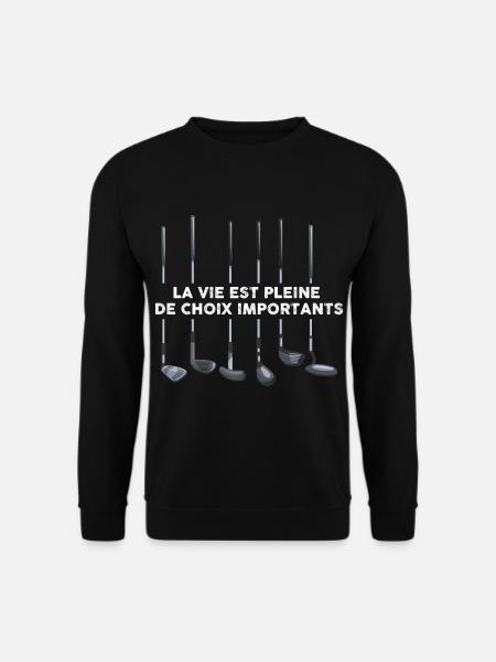 Golf humour cadeau homme golfeur - Sweat-shirt Unisexe - noir