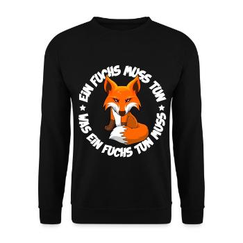 Ein Fuchs muss tun was ein Fuchs tun muss - Unisex Pullover - Schwarz - Vorne - Alina (178cm) & Michal (187cm)