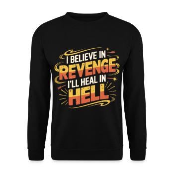I Believe In Revenge I'll Heal In Hell 14 - Unisex Pullover - Schwarz - Vorne - Alina (178cm) & Michal (187cm)