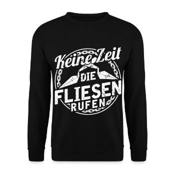Keine Zeit Die Fliesen Rufen Fliesenleger - Unisex Pullover - Schwarz - Vorne - Alina (178cm) & Michal (187cm)