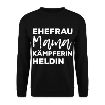 Ehefrau Mama Kämpferin Heldin - Unisex Pullover - Schwarz - Vorne - Alina (178cm) & Michal (187cm)