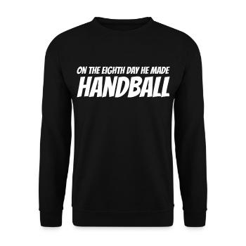 On the eighth day he made handball player - Unisex Sweatshirt - black - Front - Alina (178cm) & Michal (187cm)