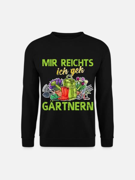 Mir Reichts Ich Geh Gärtnern Hobbygärtner Garten - Unisex Pullover - Schwarz