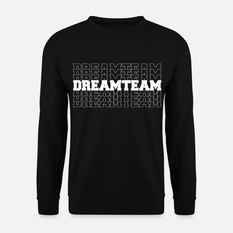 DREAMTEAM - DREAM TEAM - TEAMPLAYER - TEAMWORK - Unisex Pullover - Schwarz