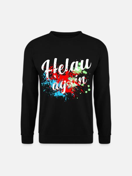Helau Fasching, Fastnacht - Unisex Pullover - Schwarz