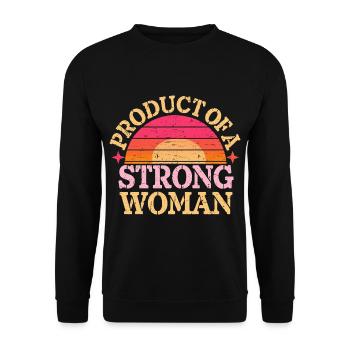 Product Of A Strong Woman 15 - Unisex Pullover - Schwarz - Vorne - Alina (178cm) & Michal (187cm)
