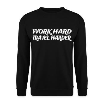 Work Hard Travel Harder Digitale Nomaden - Unisex Pullover - Schwarz - Vorne - Alina (178cm) & Michal (187cm)