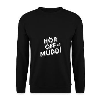 Saxon dialect Hör off de muddi - Unisex Sweatshirt - black - Front - Alina (178cm) & Michal (187cm)