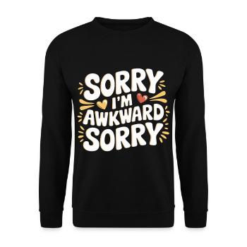 Sorry I'm Awkward Sorry 16 - Unisex Pullover - Schwarz - Vorne - Alina (178cm) & Michal (187cm)