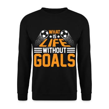 What Is Life Without Goals 32 - Unisex Pullover - Schwarz - Vorne - Alina (178cm) & Michal (187cm)