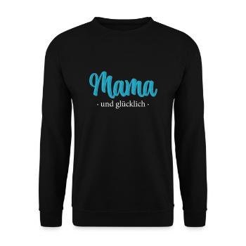 Mama und glücklich - Stickerei Effekt - Unisex Pullover - Schwarz - Vorne - Alina (178cm) & Michal (187cm)