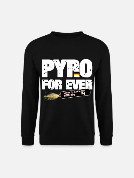 Pyro For Ever - Unisex Pullover - Schwarz