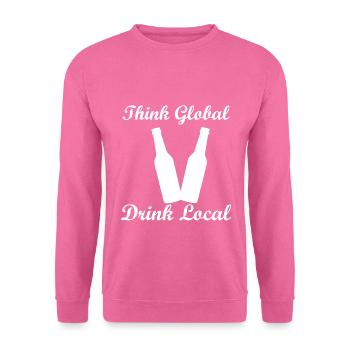 Think Global Drink Local - Unisex Pullover - Pink - Vorne
