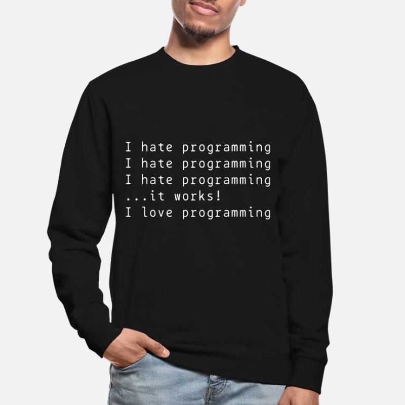 I hate programming gift idea Unisex Sweatshirt