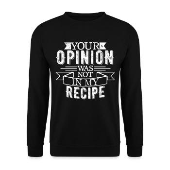 Deine Meinung War Nicht In Meinem Rezept - Unisex Pullover - Schwarz - Vorne - Alina (178cm) & Michal (187cm)