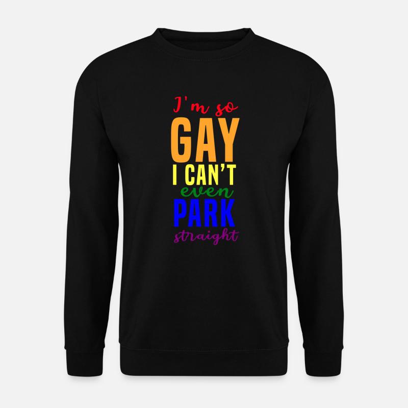 i'm so gay - Unisex Sweatshirt - black