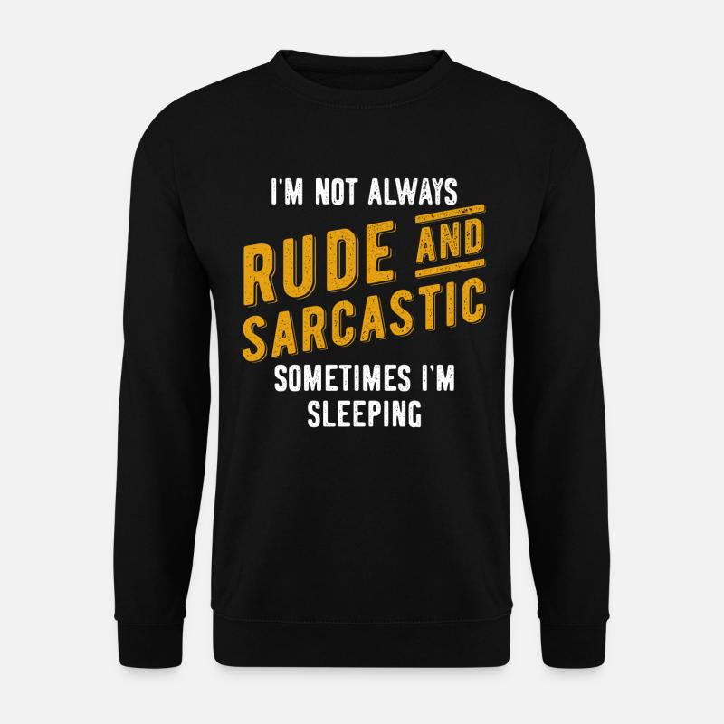 sarcasm - Unisex Sweatshirt - black