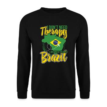 I don't need therapy, only Brazil - Unisex Sweatshirt - black - Front - Alina (178cm) & Michal (187cm)