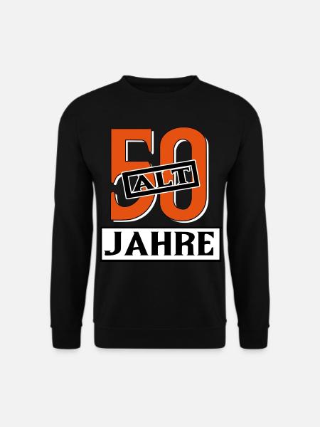 50 jahre alt geburtstag birthday Aufkleber beliebt - Unisex Pullover - Schwarz