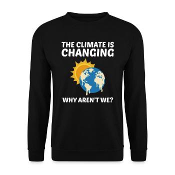 Earth Day Climate Change Environmental Funny Quote - Unisex Sweatshirt - black - Front - Alina (178cm) & Michal (187cm)