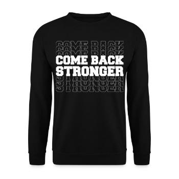 COME BACK STRONGER - COMEBACK - RÜCKKEHR - FITNESS - Unisex Pullover - Schwarz - Vorne - Alina (178cm) & Michal (187cm)