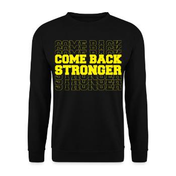 COME BACK STRONGER - COMEBACK - RÜCKKEHR - FITNESS - Unisex Pullover - Schwarz - Vorne - Alina (178cm) & Michal (187cm)