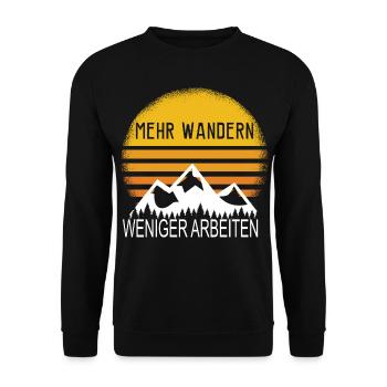 Mehr Wandern Weniger Arbeiten! - Berge Bergsteigen - Unisex Pullover - Schwarz - Vorne - Alina (178cm) & Michal (187cm)