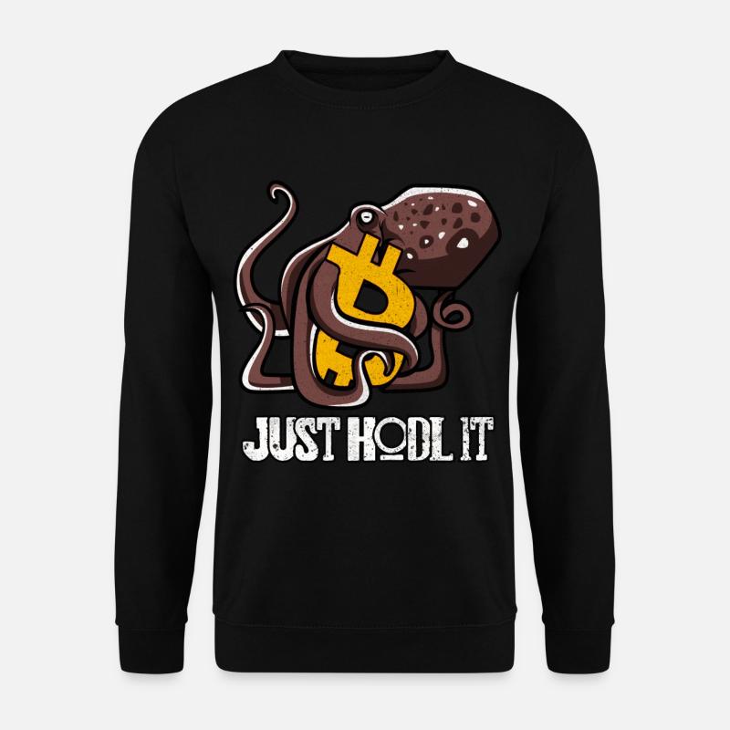 BITCOIN Oktopus Kraken - JUST HODL IT - Unisex Pullover - Schwarz