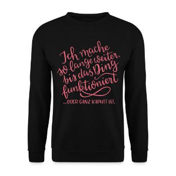 Bis es FUNKTIONIERT in pink - Unisex Pullover - Schwarz - Vorne - Alina (178cm) & Michal (187cm)