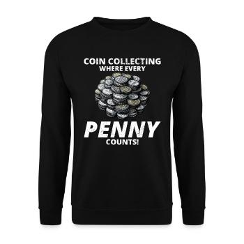 Coin Collecting Collector Numismatic Numismatist - Unisex Sweatshirt - black - Front - Alina (178cm) & Michal (187cm)