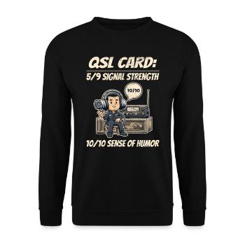 Ham Radio Operator QSL Card 10/10 Sense of Humor - Unisex Sweatshirt - black - Front - Alina (178cm) & Michal (187cm)