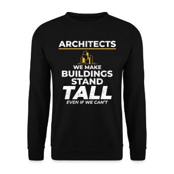 Architectes Humour Hauteurs Construction Drôle - Sweat-shirt Unisexe - noir - Devant - Alina (178cm) & Michal (187cm)