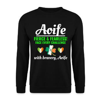 Funny Irish Girl Name Aoife, Fearless Bravery - Unisex Sweatshirt - black - Front - Alina (178cm) & Michal (187cm)