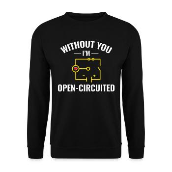 Elektriker Valentinstag Ohne dich bin ich offener Kreislauf - Unisex Pullover - Schwarz - Vorne - Alina (178cm) & Michal (187cm)