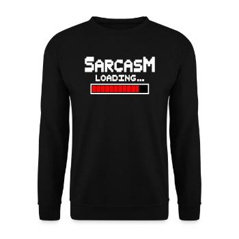 Sarcasm Loading Humor - Unisex Pullover - Schwarz - Vorne - Alina (178cm) & Michal (187cm)