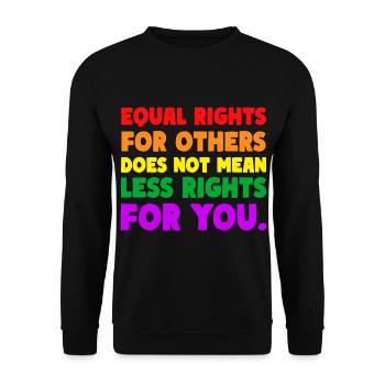 L’ÉGALITÉ DES DROITS POUR AUTRUI NE SIGNIFIE PAS MOINS DE DROITS - Sweat-shirt Unisexe - noir - Devant - Alina (178cm) & Michal (187cm)