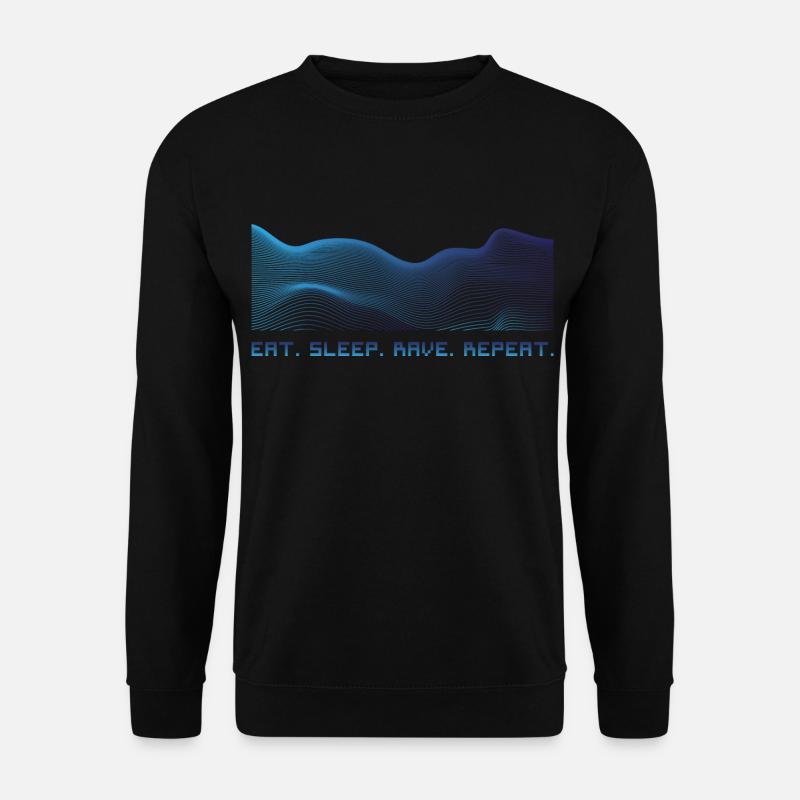 Eat. Sleep. Rave. Repeat. - Unisex Pullover - Schwarz