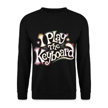 I Play The Keyboard 13 - Unisex Pullover - Schwarz - Vorne - Alina (178cm) & Michal (187cm)
