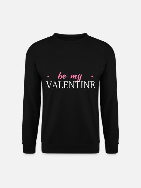 Be My Valentine - Unisex Pullover - Schwarz
