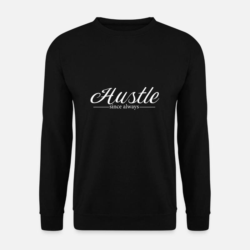 Hustle - Unisex Sweatshirt - black