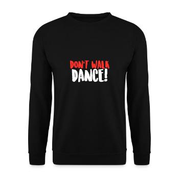 Danse - Don’t Walk, Dance ! Leçons de danse Cadeau - Sweat-shirt Unisexe - noir - Devant - Alina (178cm) & Michal (187cm)
