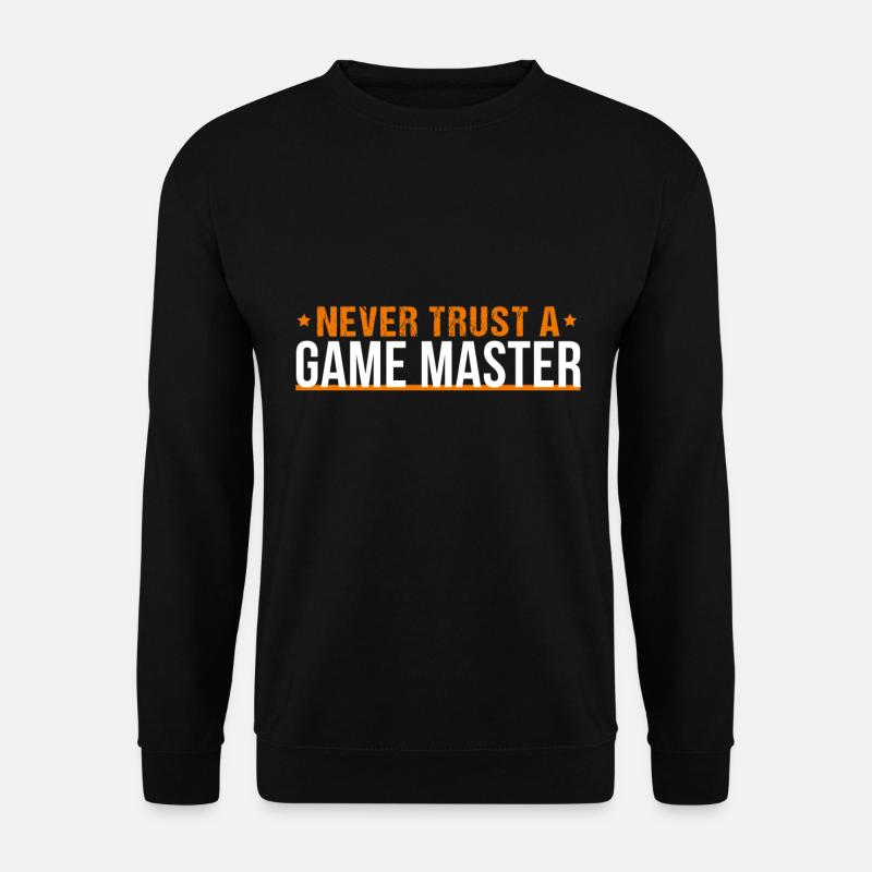 Never trust a Game Master - Unisex Sweatshirt - black