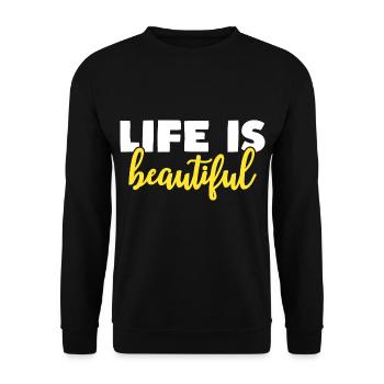 life is beautiful - Unisex Sweatshirt - black - Front - Alina (178cm) & Michal (187cm)