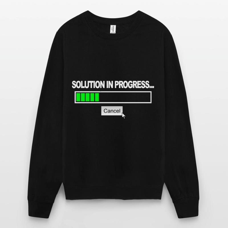 Solution in progress Unisex Sweatshirt