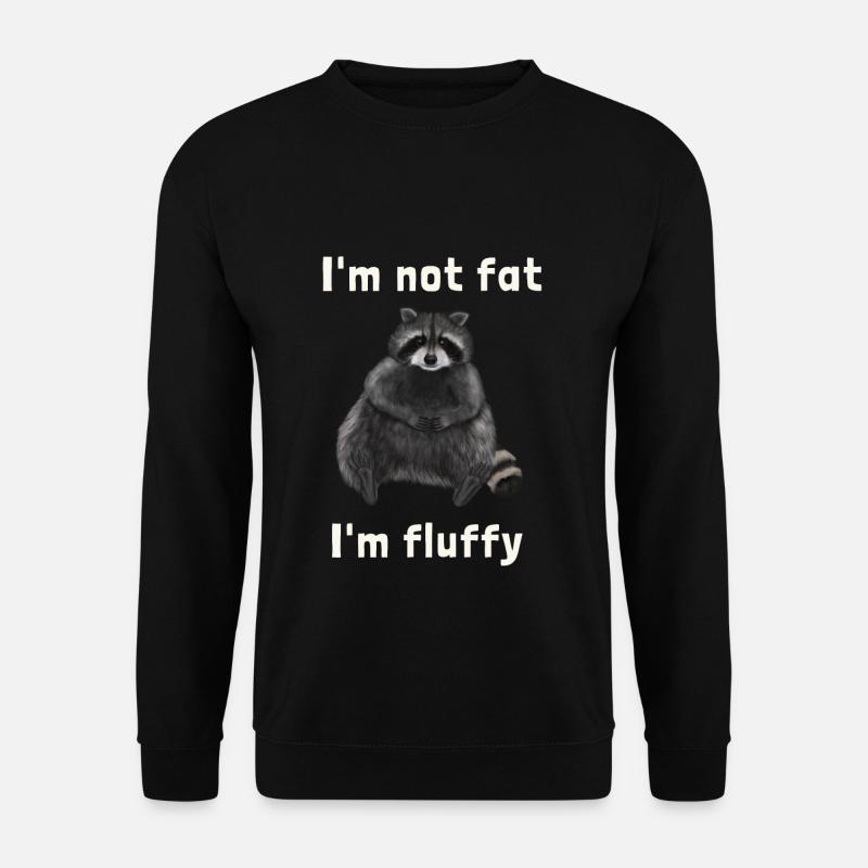 Waschbär ist nicht dick sondern kuschelig - Unisex Pullover - Schwarz