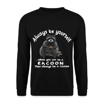 Waschbär - Be yourself or a racoon - Unisex Pullover - Schwarz - Vorne - Alina (178cm) & Michal (187cm)