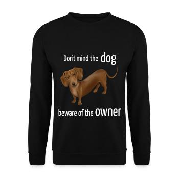 Dachshund - Don't mind the dog beware of the owner - Unisex Sweatshirt - black - Front - Alina (178cm) & Michal (187cm)