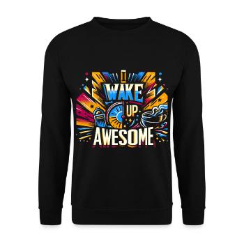 I Wake Up Awesome 13 - Unisex Pullover - Schwarz - Vorne - Alina (178cm) & Michal (187cm)