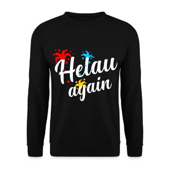 Helau, Fasching, Carnival, Fasnacht, Fasnet - Unisex Sweatshirt - black - Front - Alina (178cm) & Michal (187cm)