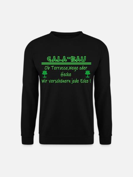 Gala Bau Landschaftsgärtner,Galabau,Gärtnerin,Fun - Unisex Pullover - Schwarz